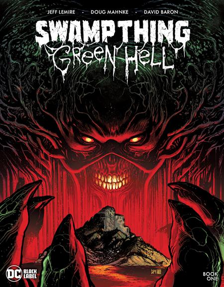 SWAMP THING GREEN HELL #1 CVR A DOUG MAHNKE (MR)